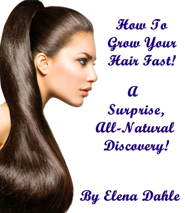 How To Grow Your Hair Fast; A Surprise All Natural Discovery!